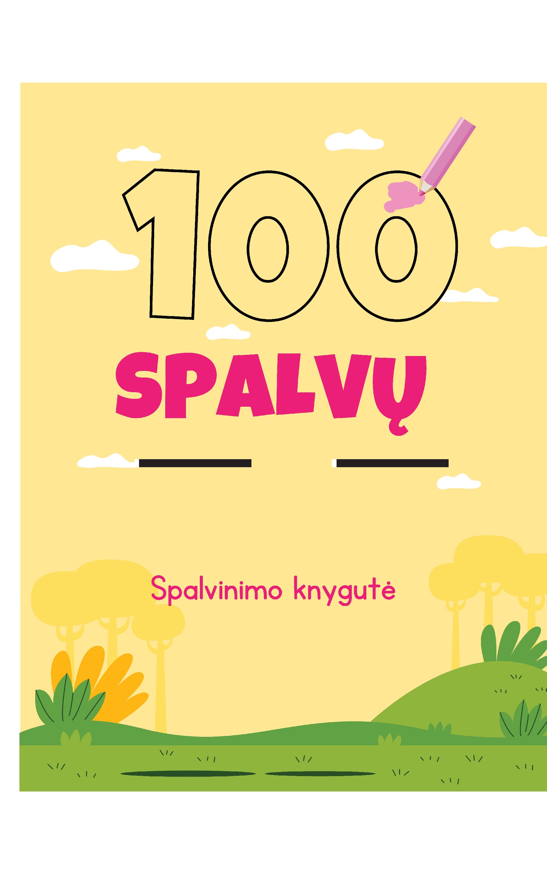 Spalvų pasaulis: 100 linksmų spalvinimo puslapių vaikams {anglų klb.}