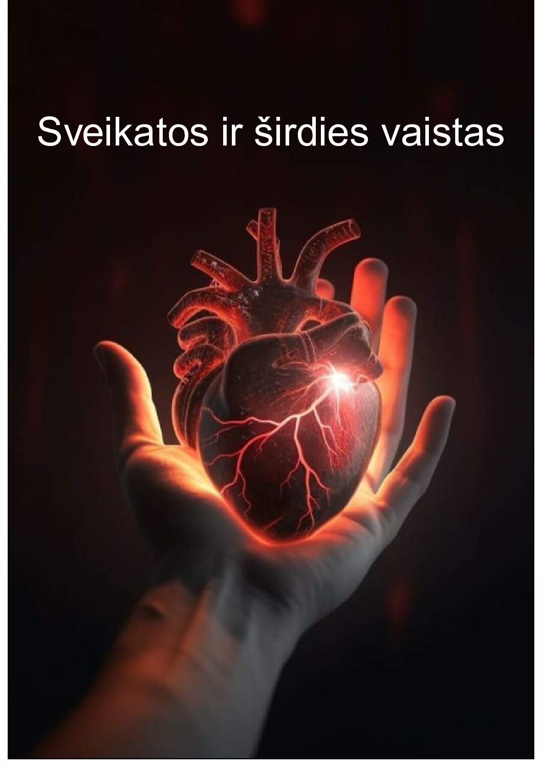 Sveikatos ir širdies vaistas
